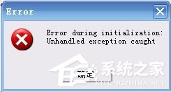 Win7玩饥荒游戏报错“error during initialization”怎么解决？