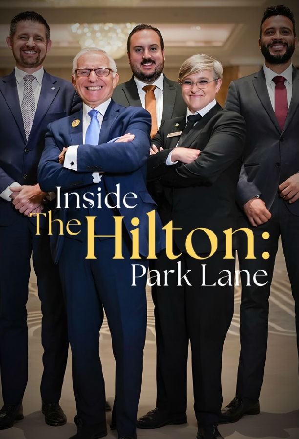 [BT下载][希尔顿酒店内部 Inside the Hilton 第一季][更新至02集][英语无字][MKV][1080P][片源] 剧集 2024 英国 纪录 追更