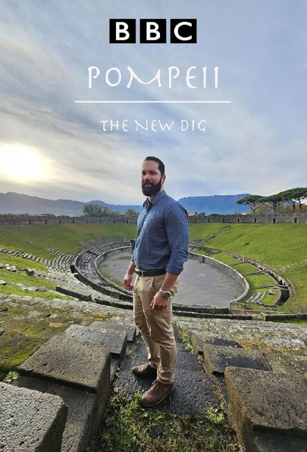[BT下载][庞贝古城：新挖掘 Pompeii: The New Dig 第一季][更新至02集][英语无字][MKV][1080P][片源 剧集 2024 英国 纪录 追更