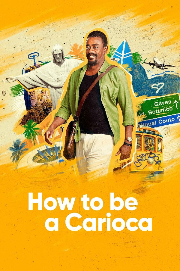 [BT下载][如何做个里约人 How to Be a Carioca 第一季][全06集][葡萄牙语中字][MKV][720P/1080P][ 剧集 2024 巴西 喜剧 全集