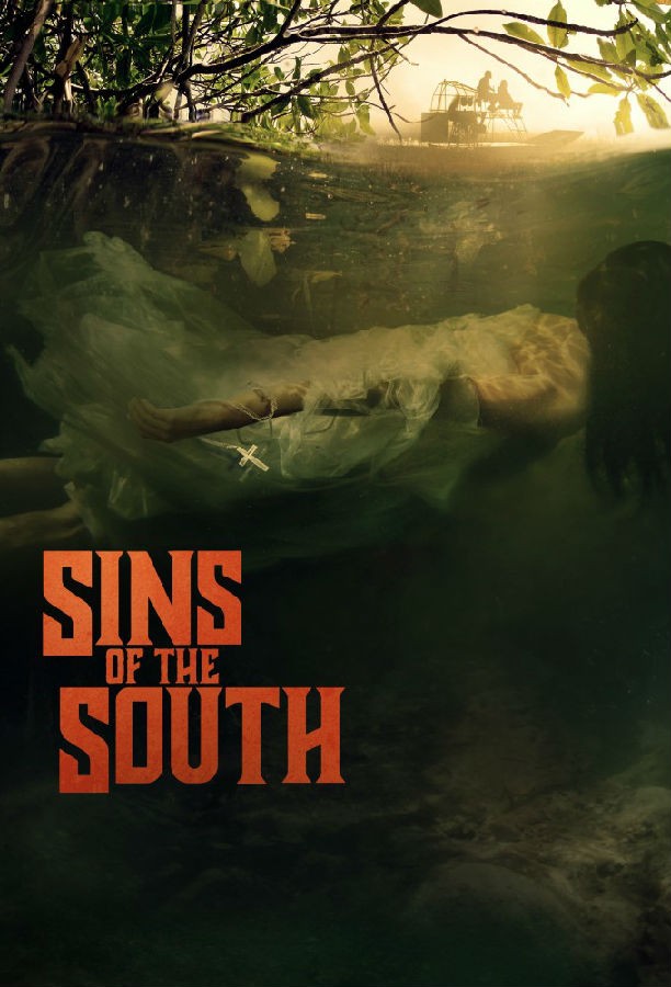 [BT下载][南方的罪恶 Sins of the South 第一季][更新至02集][英语无字][MKV][720P/1080P][片源 剧集 2024 美国 纪录 追更