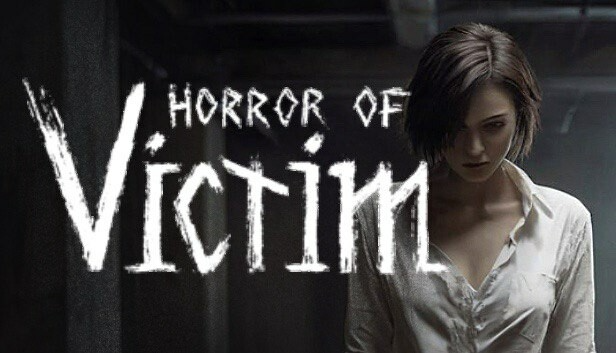 《受害者的恐惧 HORROR OF VICTIM》官方中文