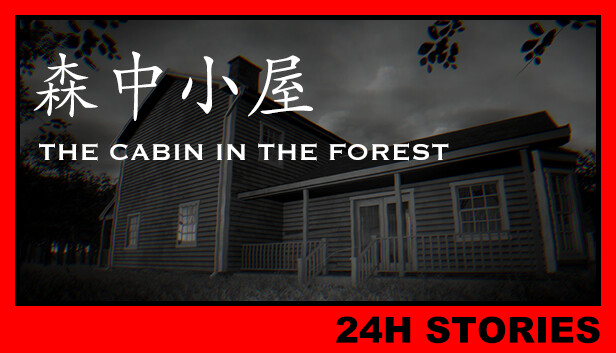 《24小时故事：森中小屋（24H Stories: Cabin In The Forest）》TENOKE镜像版