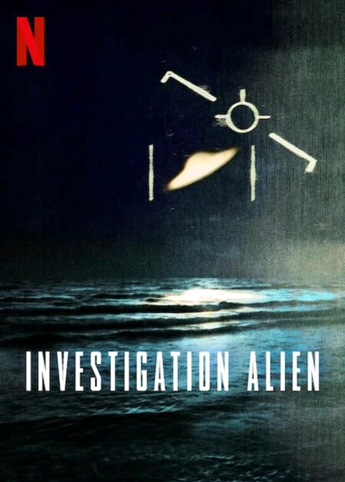 [BT下载][外星人之谜：30年调查记录 Investigation Alien 第一季][全06集][英语中字][MKV][720P/1080P][NETFLIX]